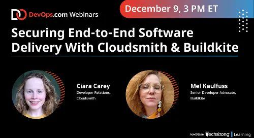Securing End to End Software Delivery With Cloudsmith & Buildkite [On-demand Session]