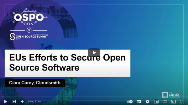 The EU Efforts To Secure Open Source Software [On-demand Session]