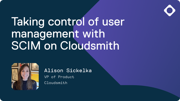 Take control of user management with Cloudsmith's new SCIM capabilities
